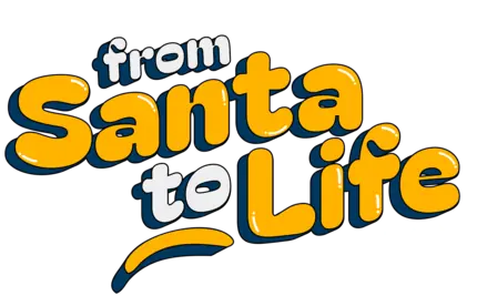 From Santa to Life