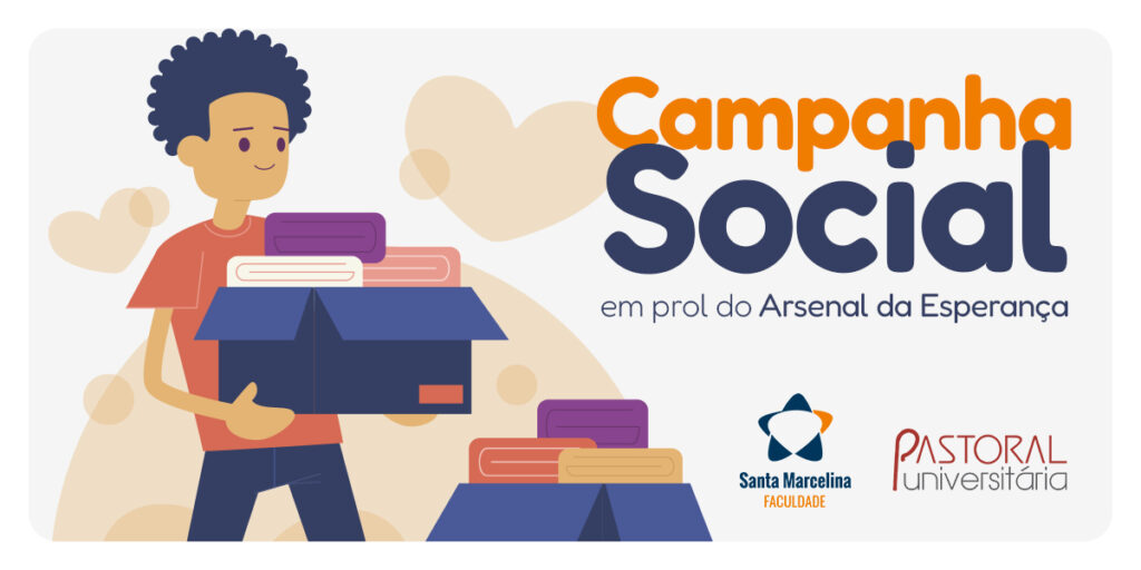 Campanha Solidária da Pastoral Universitária e das Ligas Acadêmicas em Prol do Arsenal da Esperança